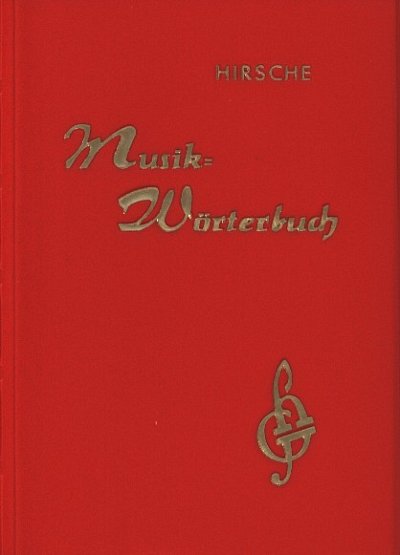 E. Hirsche: Musikwoerterbuch   (Bu)