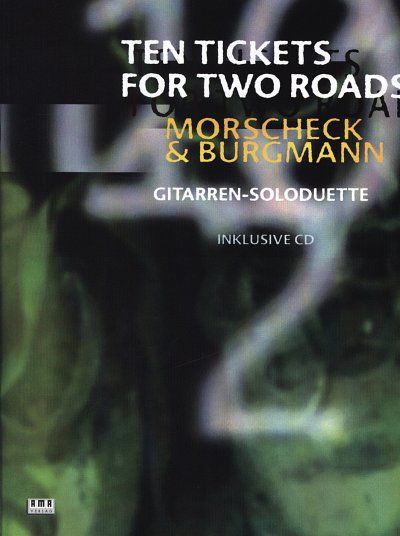 P. Morscheck: Ten Tickets for two Roads, 1-2Git (+CD)