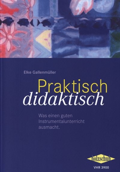 E. Gallenmüller: Praktisch didaktisch, Instr (Bu)