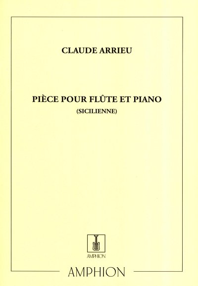 C. Arrieu: Pièce Pour Flûte et Piano, FlKlav (KlavpaSt)