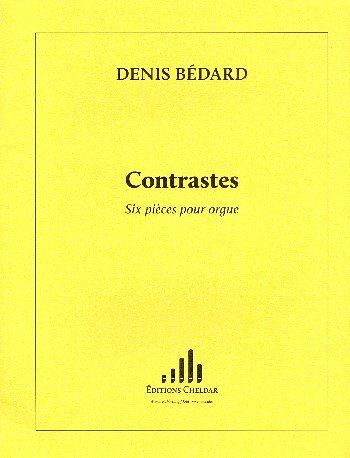 D. Bédard: Contrastes, Org