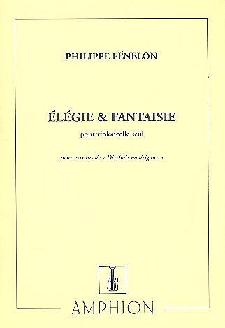 Elegie Et Fantaisie Violoncelle Seul (Extrait, Vc (Part.)