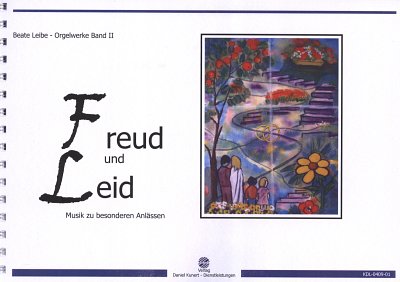 B. Leibe: Freud und Leid, Org