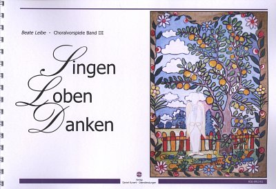 B. Leibe: Choralvorspiele Band 3, Orgel