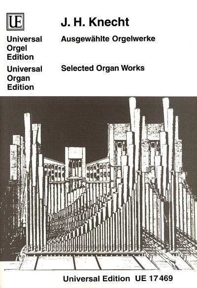 J.H. Knecht: Ausgewählte Orgelwerke, Org