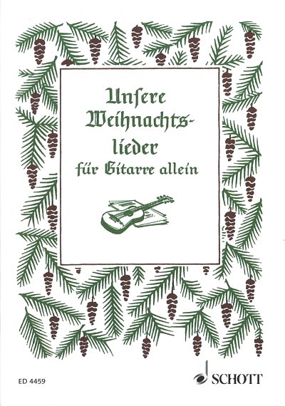 W.W. Goetze: Unsere Weihnachtslieder, Git