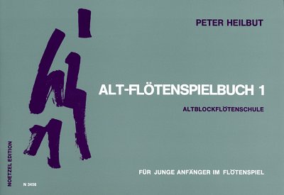 P. Heilbut: Alt-Floetenspielbuch 1 Altblockfloetenschule / F