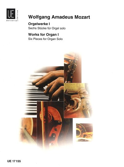 W.A. Mozart: Orgelwerke Band 1