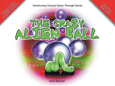 A. Bryant: The Crazy Alien Ball (Bu+CD)