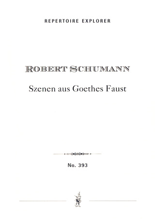 Robert Schumann: Szenen Aus Goethes Faust