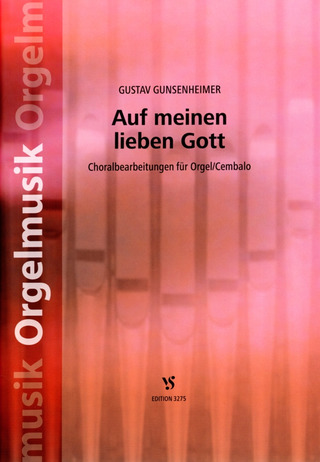 Gustav Gunsenheimer - Auf meinen lieben Gott