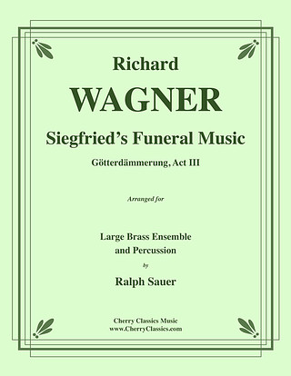 Richard Wagner - Siegfried's Funeral Music