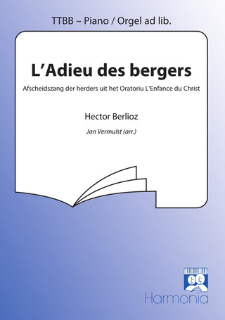 Hector Berlioz - L' Adieu des bergers ( Afscheidszang der herders)