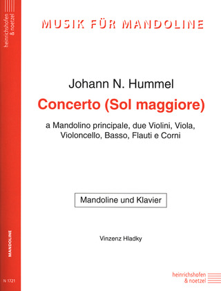 Johann Nepomuk Hummel - Concerto Sol maggiore G-Dur - a Mandolino principale, due Violini, Viola, Violoncello, Basso, Flauti e Corni