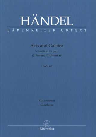 Georg Friedrich Händel: Acis und Galatea HWV 49b