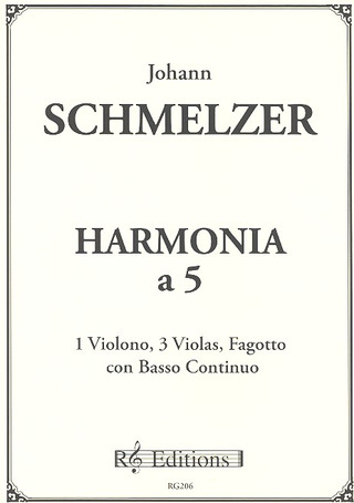 Johann Heinrich Schmelzer - Harmonia A 5