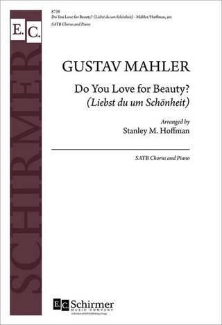 Gustav Mahler et al. - Do You Love for Beauty?