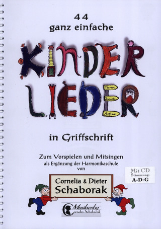 Cornelia Schaboraket al. - 44 Ganz Einfache Kinderlieder In Griffschrift