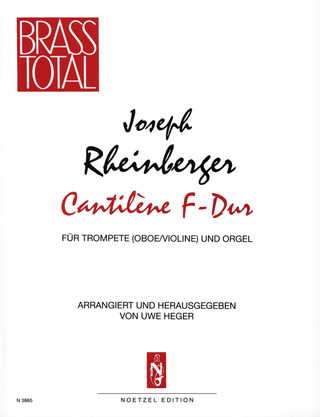 Josef Rheinberger - Cantilene F-Dur