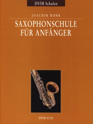 Rohr Joachim Ziegenruecker Wieland - Saxophonschule für Anfänger