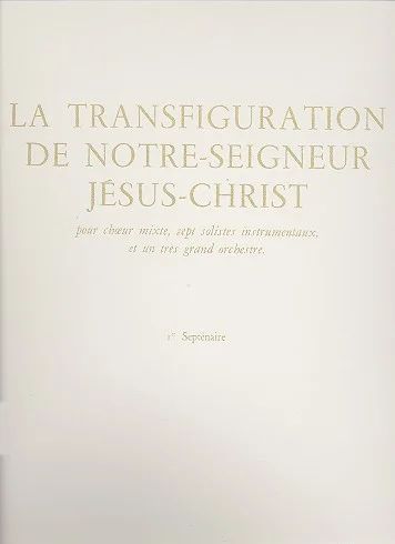 Olivier Messiaen - Transfiguration De Notre-Seigneur JésusChrist V.1