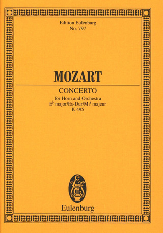 Wolfgang Amadeus Mozart: Hornkonzert Nr. 4  Es-Dur KV 495 (1783)