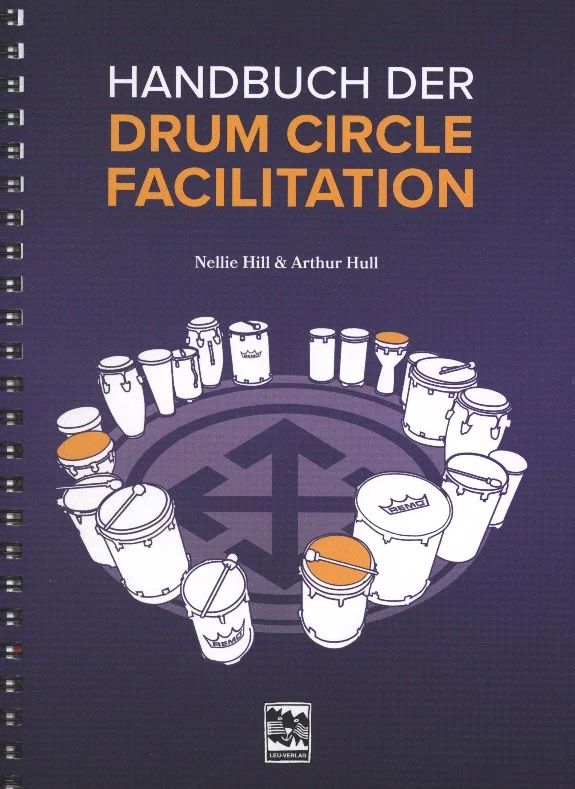 Nellie Hillet al. - Handbuch der "Drum Circle Facilitation"