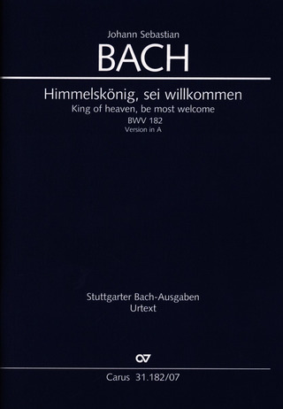 Johann Sebastian Bach: Himmelskönig, sei willkommen BWV 182