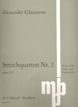 Alexander Glasunow - Streichquartett Nr. 2 F-Dur op. 10 (1884)