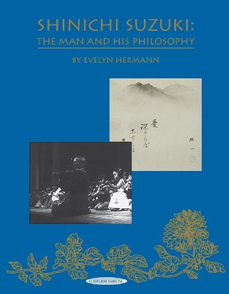 Evelyn Hermann - Shinichi Suzuki – The Man and his Philosophy