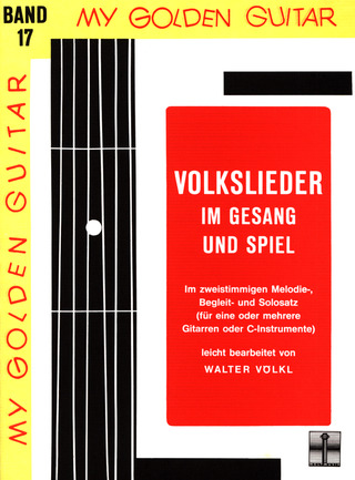 My Golden Guitar 17 - Volkslieder Im Gesang Und Spiel