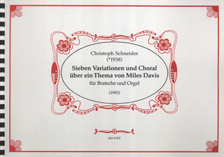 Christoph Schneider: Sieben Variationen und Choral über ein Thema von Miles Davis
