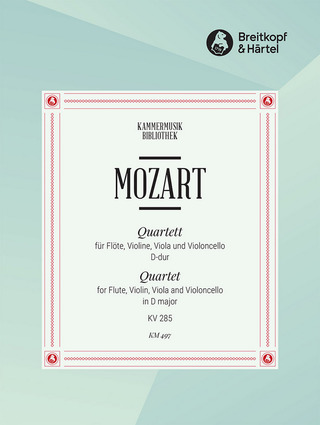 Wolfgang Amadeus Mozart: Quartet in D major K. 285