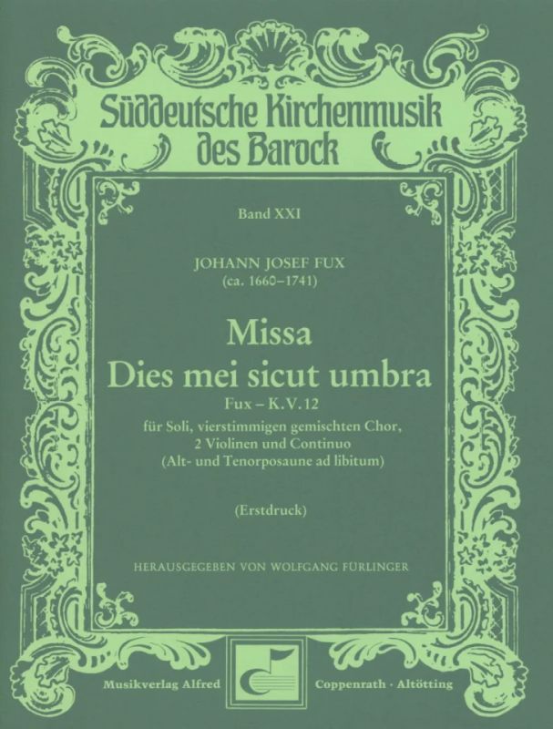 Johann Joseph Fux - Missa Dies mei sicut umbra G-Dur KV 12