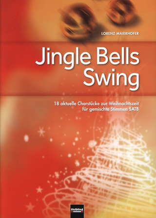 Lorenz Maierhofer - Jingle Bells Swing SATB a cappella