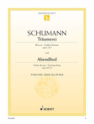 Robert Schumann - Träumerei / Abendlied