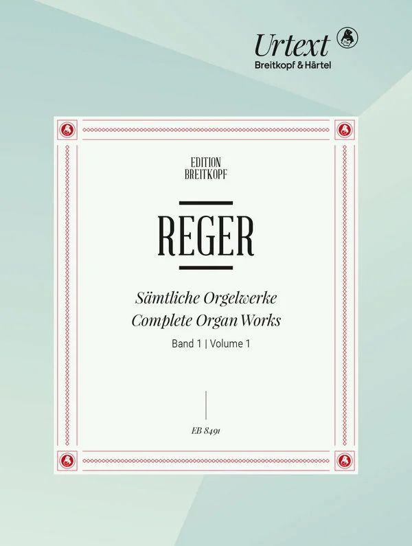 Max Reger - Complete Organ Works 1