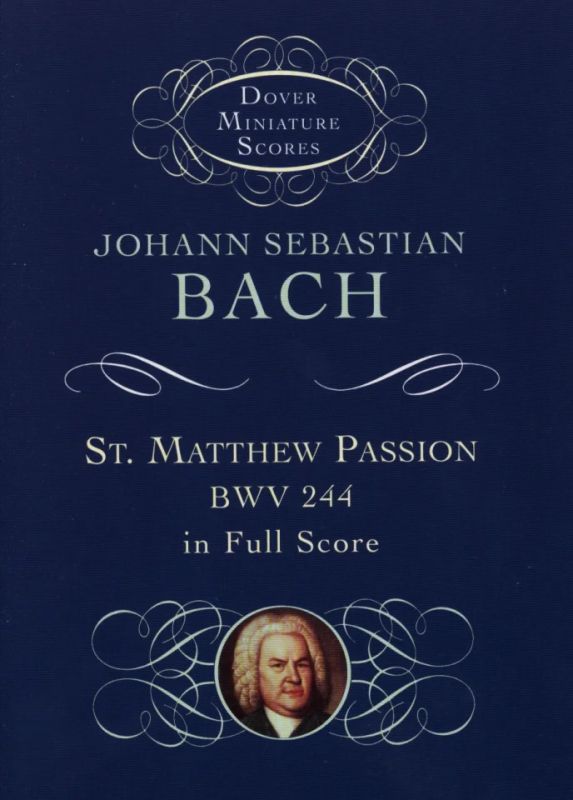 Johann Sebastian Bach - St. Matthew Passion BWV 244