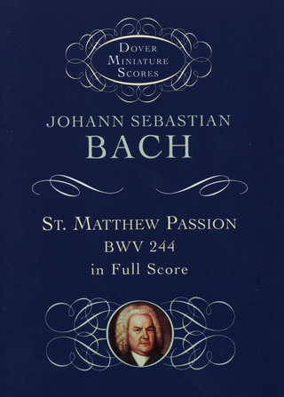 Johann Sebastian Bach: St. Matthew Passion BWV 244