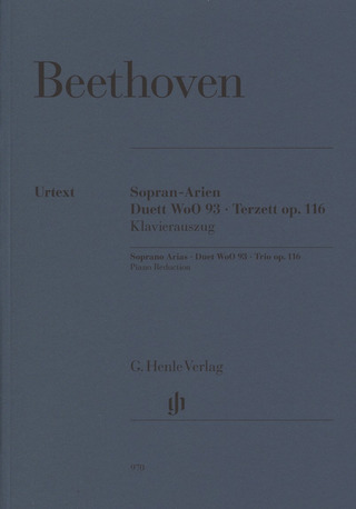 Ludwig van Beethoven - Sopran-Arien, Duett WoO 93, Terzett op. 116