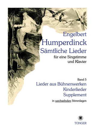 Engelbert Humperdinck: Lieder aus Bühnenwerken, Kinderlieder, Supplement