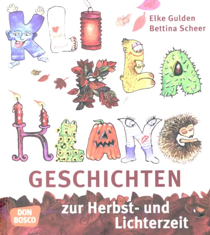 Elke Gulden et al. - KliKlaKlanggeschichten zur Herbst- und Lichterzeit
