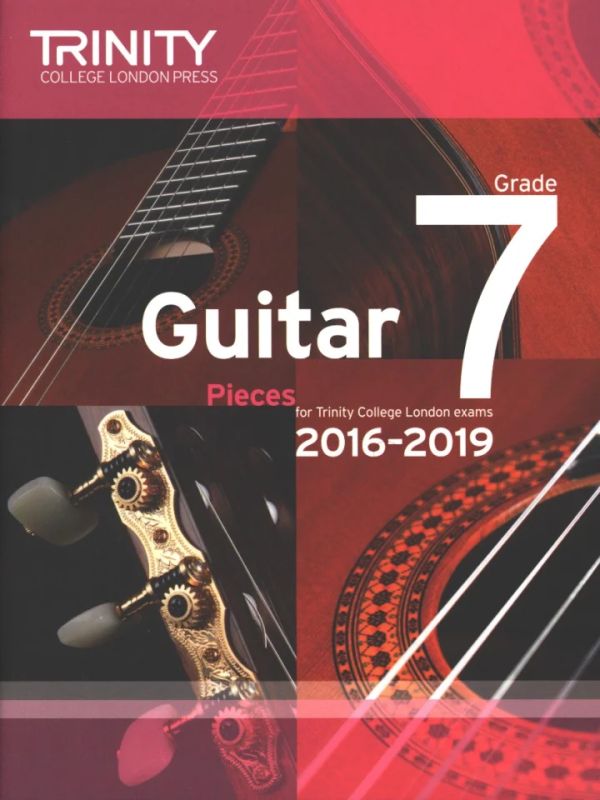 Trinity College London - Guitar Exam Pieces Grade 7 2016-2019