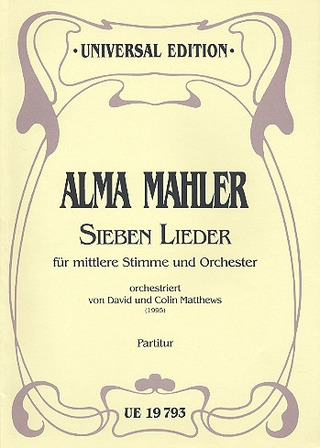Alma Mahler - Sieben Lieder für mittlere Stimme und Orchester