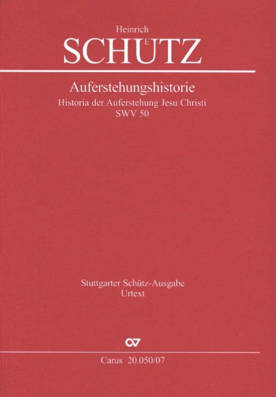 Heinrich Schütz - Account of the Resurrection of Jesus Christ SWV 50