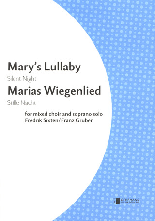 Fredrik Sixten: Mary's lullaby / Maria's Wiegenlied