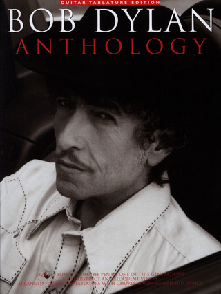 Bob Dylan - Dylan, B Anthology Guitar Tablature Edition