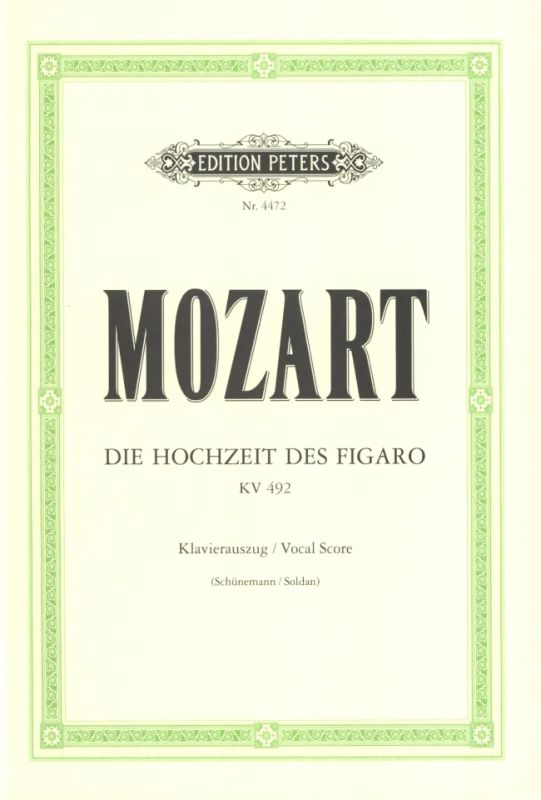 Wolfgang Amadeus Mozart - Die Hochzeit des Figaro KV 492