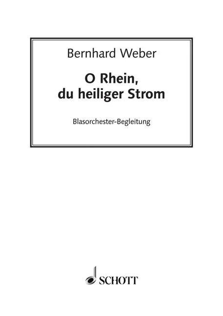Bernhard Weber - O Rhein, du heiliger Strom