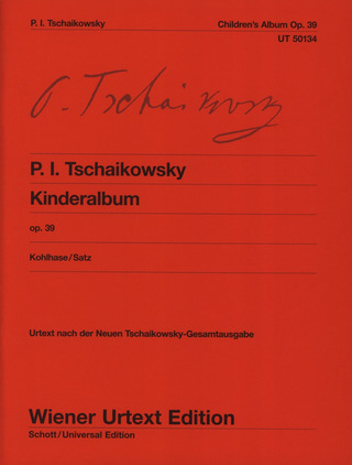 Pjotr Iljitsch Tschaikowsky: Children's Album op. 39